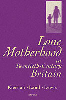 Lone Motherhood in Twentieth-Century Britain