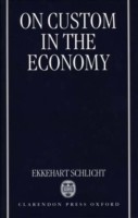 On Custom in the Economy