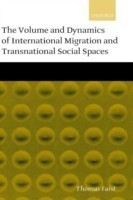 Volume and Dynamics of International Migration and Transnational Social Spaces