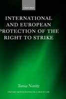 International and European Protection of the Right to Strike