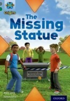 Project X Origins: Grey Book Band, Oxford Level 12: Dilemmas and Decisions: The Missing Statue