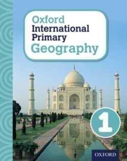 Oxford International Primary Geography 1: Student Book