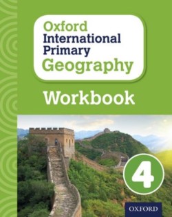 Oxford International Primary Geography 4: Workbook