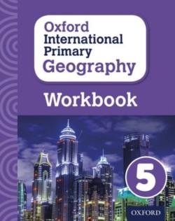 Oxford International Primary Geography 5: Workbook