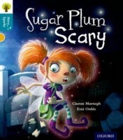 Oxford Reading Tree Story Sparks: Oxford Level 9: Sugar Plum Scary