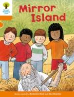 Oxford Reading Tree Biff Chip and Kipper Stories: Level 6 More Stories A: Mirror Island