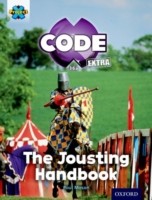 Project X CODE Extra: Turquoise Book Band, Oxford Level 7: Castle Kingdom: The Jousting Handbook