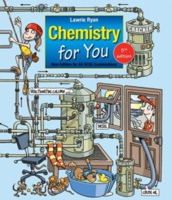 Chemistry for You, 5th ed. for All GCSE Examinations