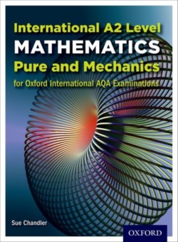 OxfordAQA International A2 Mathematics Pure and Mechanics (9660)