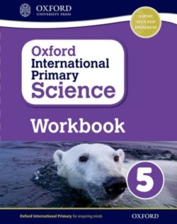 Hudson, Terry - Oxford International Primary Science: Workbook 5