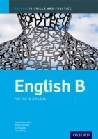 English B Skills and Practice: Oxford IB Diploma Programme