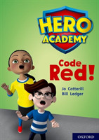 Hero Academy: Oxford Level 12, Lime+ Book Band: Code Red!