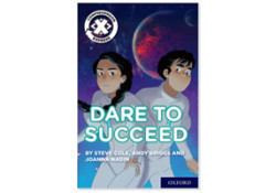 Project X Comprehension Express: Dare to Succeed