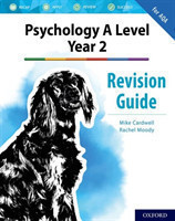 Complete Companions: AQA Psychology A Level: Year 2 Revision Guide