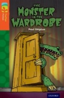 Oxford Reading Tree TreeTops Fiction: Level 13 More Pack A: The Monster in the Wardrobe