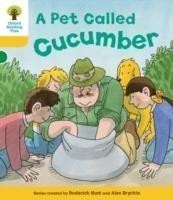 Oxford Reading Tree: Level 5: Decode and Develop a Pet Called Cucumber