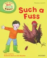 Read with Biff, Chip and Kipper Phonics Level 3: Such a Fuss (oxford Reading Tree)