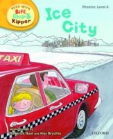 Read With Biff, Chip & Kipper Phonics Level 6: Ice City (oxford Reading Tree)