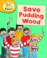 Read With Biff, Chip & Kipper Phonics Level 6: Save Pudding Wood (oxford Reading Tree)