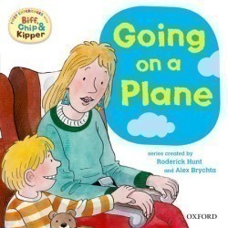 Read With Biff, Chip & Kipper First Experiences: Going on a Plane (oxford Reading Tree)