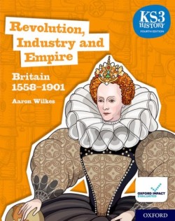 Revolution, Industry and Empire - Student Book