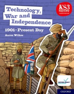 Technology, War and Independence 1901-Present Day - Students Book