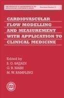 Cardiovascular Flow Modelling and Measurement with Application to Clinical Medicine