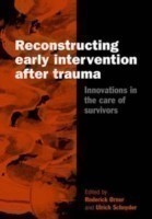 Reconstructing Early Intervention after Trauma