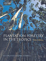 Plantation Forestry in the Tropics