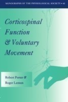 Corticospinal Function and Voluntary Movement