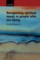 Recognizing Spiritual Needs in People who are Dying