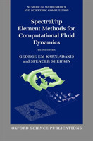 Spectral/hp Element Methods for Computational Fluid Dynamics