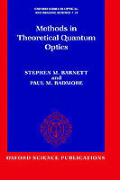 Methods in Theoretical Quantum Optics