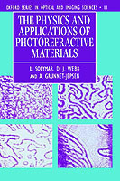 Physics and Applications of Photorefractive Materials