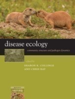 Disease Ecology: Community structure and pathogen dynamics