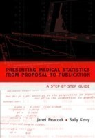 Presenting medical statistics from proposal to publication