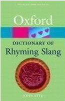 Oxford Dictionary of Rhyming Slang (Oxford Paperback Reference)
