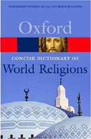 Oxford Concise Dictionary of World Religions (Oxford Paperback Reference)