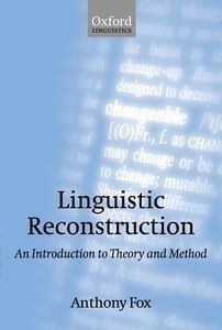 Linguistic Reconstruction (An Introduction to Theory and Method)