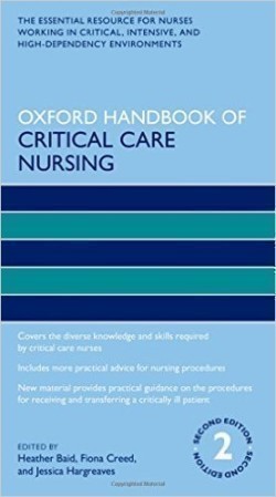 Oxford Handbook of Critical Care Nursing, 2nd Ed.