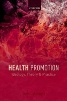 Health Promotion: Ideology, Discipline and Specialism