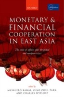 Monetary and Financial Cooperation in East Asia