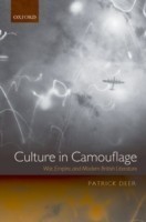 Deer, Patrick - Culture in Camouflage War, Empire, and Modern British Literature