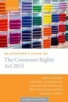 Blackstone's Guide to the Consumer Rights Act 2015