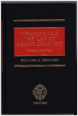 Weapons and the Law of Armed Conflict