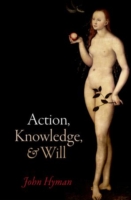 Action, Knowledge, and Will