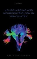 Neuroimaging and Neurophysiology in Psychiatry