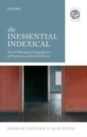 Inessential Indexical On the Philosophical Insignificance of Perspective and the First Person