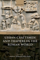 Urban Craftsmen and Traders in the Roman World