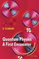 Quantum Physics: A First Encounter Interference, Entanglement, and Reality